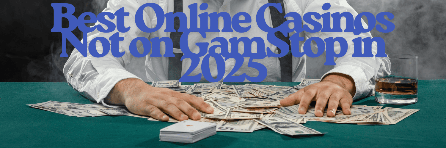 Independent Casinos Not on Gamstop Exploring Your Options 653099313 Independent Casinos Not on Gamstop Exploring Your Options 653099313